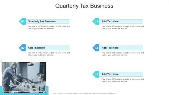 Quarterly Tax Business In Powerpoint And Google Slides Cpb