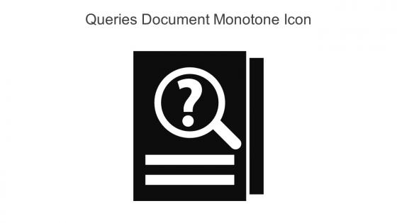 Queries Document Monotone Icon In Powerpoint Pptx Png And Editable Eps Format