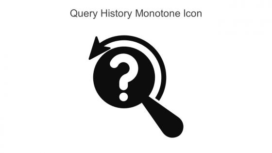 Query History Monotone Icon In Powerpoint Pptx Png And Editable Eps Format