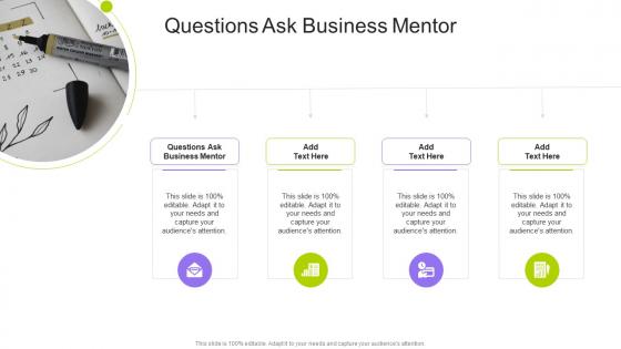 Questions Ask Business Mentor In Powerpoint And Google Slides Cpb