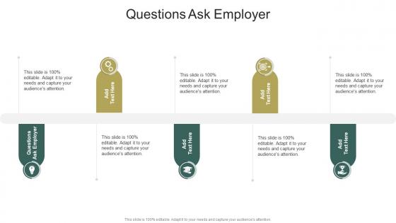 Questions Ask Employer In Powerpoint And Google Slides Cpb