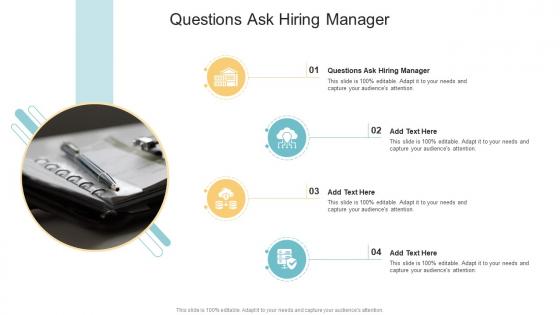 Questions Ask Hiring Manager In Powerpoint And Google Slides Cpb