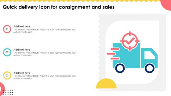 Quick Delivery Icon For Consignment And Sales