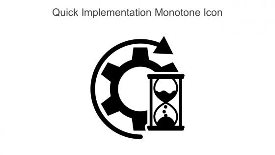 Quick Implementation Monotone Icon In Powerpoint Pptx Png And Editable Eps Format