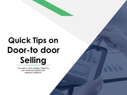 Quick tips on door to door selling analysis ppt powerpoint presentation file graphic tips