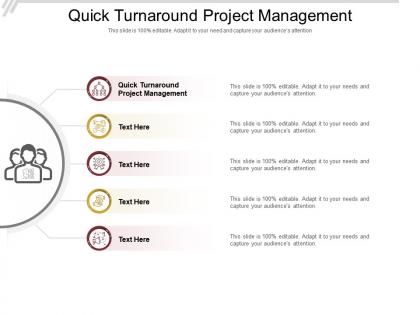 Quick turnaround project management ppt powerpoint presentation pictures tips cpb