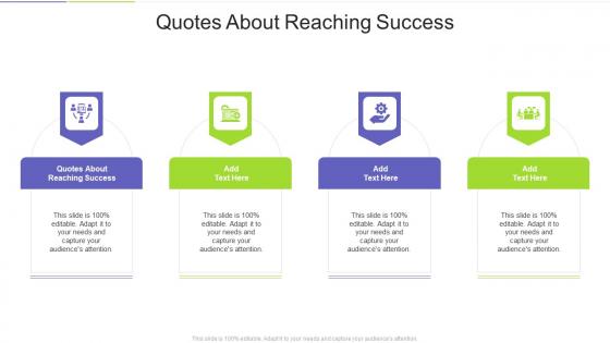 Quotes About Reaching Success In Powerpoint And Google Slides Cpb