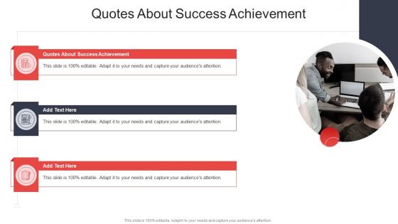 Quotes About Success Achievement In Powerpoint And Google Slides Cpb