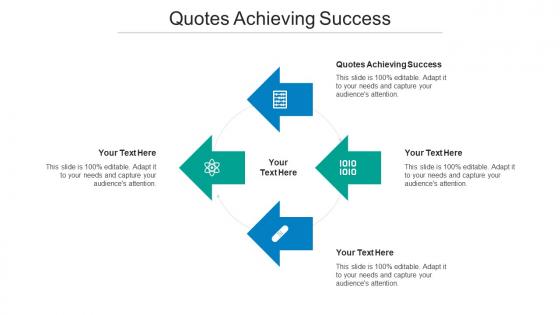 Quotes Achieving Success Ppt Powerpoint Presentation Outline Design Ideas Cpb