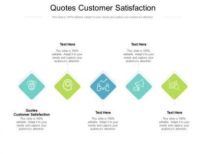 Quotes customer satisfaction ppt powerpoint presentation infographic template background image cpb