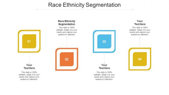 Race ethnicity segmentation ppt powerpoint presentation professional introduction cpb