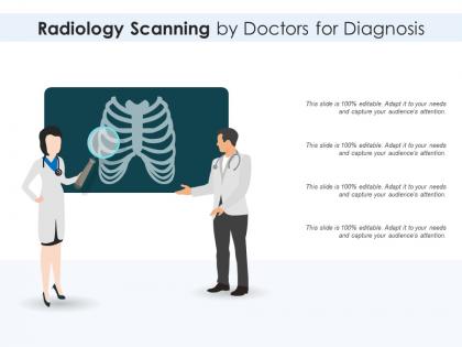 Radiology scanning by doctors for diagnosis