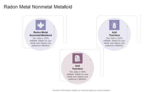 Radon Metal Nonmetal Metalloid In Powerpoint And Google Slides Cpb