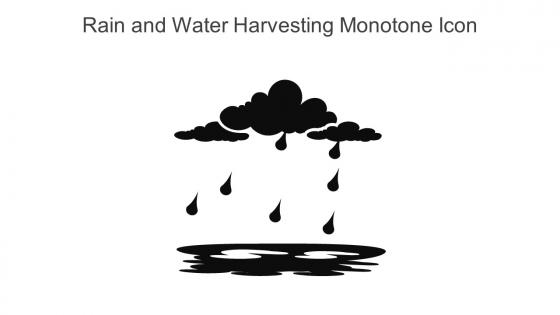 Rain And Water Harvesting Monotone Icon In Powerpoint Pptx Png And Editable Eps Format