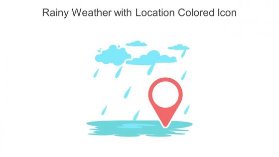 Rainy Weather With Location Colored Icon In Powerpoint Pptx Png And Editable Eps Format