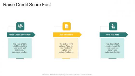 Raise Credit Score Fast In Powerpoint And Google Slides Cpb