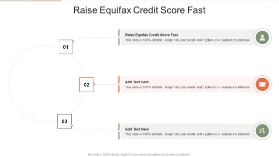 Raise Equifax Credit Score Fast In Powerpoint And Google Slides Cpb