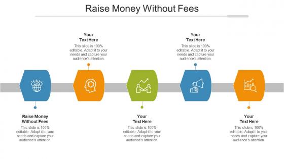 Raise Money Without Fees Ppt Powerpoint Presentation Professional Graphics Design Cpb