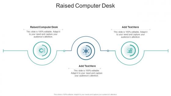 Raised Computer Desk In Powerpoint And Google Slides Cpb