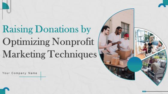 Raising Donations By Optimizing Nonprofit Marketing Techniques Powerpoint Presentation Slides MKT CD V