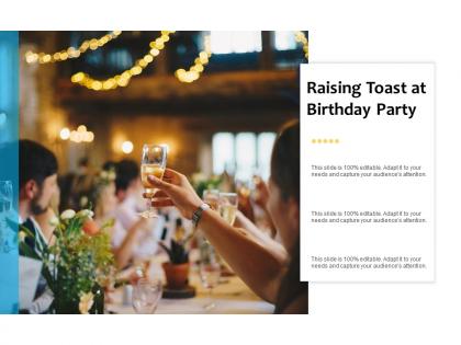 Raising toast at birthday party