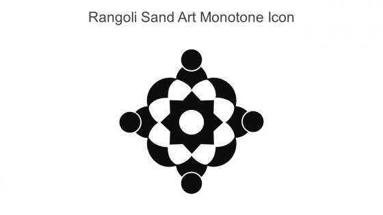 Rangoli Sand Art Monotone Icon In Powerpoint Pptx Png And Editable Eps Format