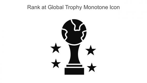Rank At Global Trophy Monotone Icon In Powerpoint Pptx Png And Editable Eps Format