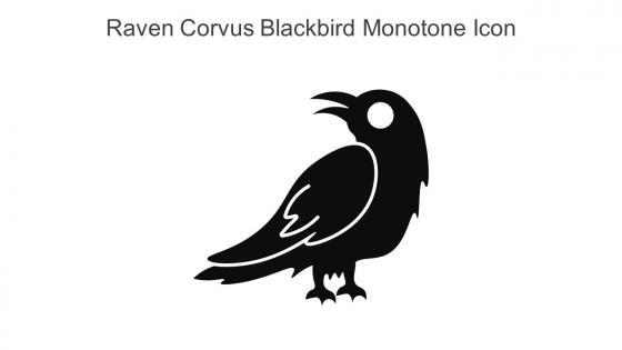 Raven Corvus Blackbird Monotone Icon In Powerpoint Pptx Png And Editable Eps Format
