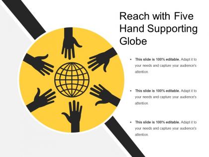 Reach with five hand supporting globe