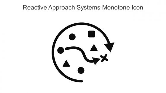 Reactive Approach Systems Monotone Icon In Powerpoint Pptx Png And Editable Eps Format