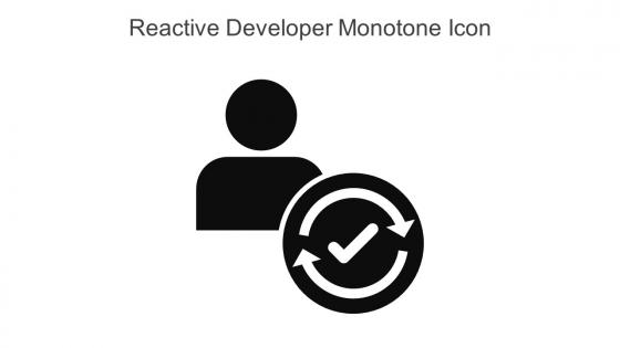 Reactive Developer Monotone Icon In Powerpoint Pptx Png And Editable Eps Format