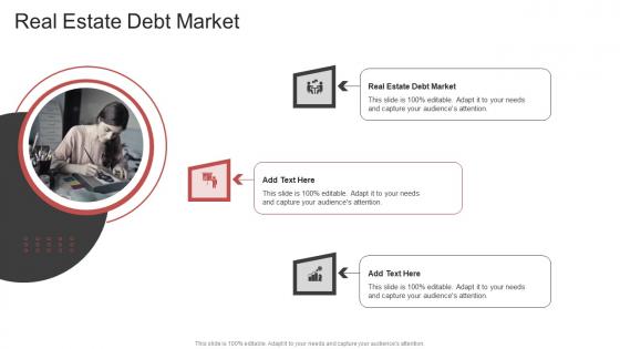 Real Estate Debt Market In Powerpoint And Google Slides Cpb
