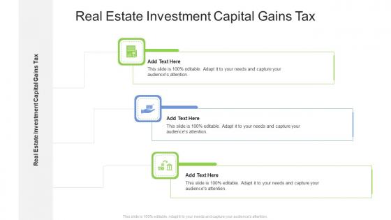 Real Estate Investment Capital Gains Tax In Powerpoint And Google Slides Cpb