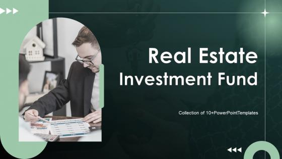 Real Estate Investment Fund Powerpoint Ppt Template Bundles