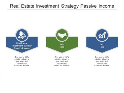 Real estate investment strategy passive income ppt powerpoint presentation cpb