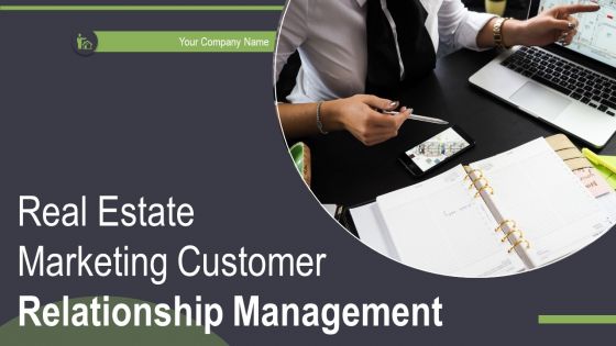 Real Estate Marketing Customer Relationship Management Powerpoint Presentation Slides