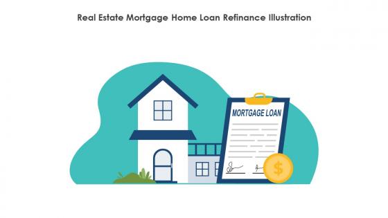 Real Estate Mortgage Home Loan Refinance Illustration