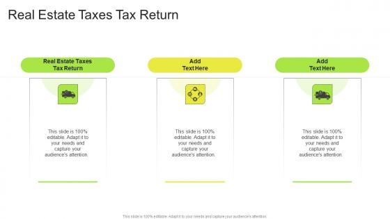 Real Estate Taxes Tax Return In Powerpoint And Google Slides Cpb