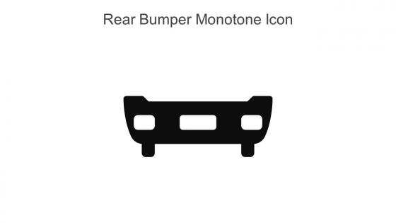 Rear Bumper Monotone Icon In Powerpoint Pptx Png And Editable Eps Format