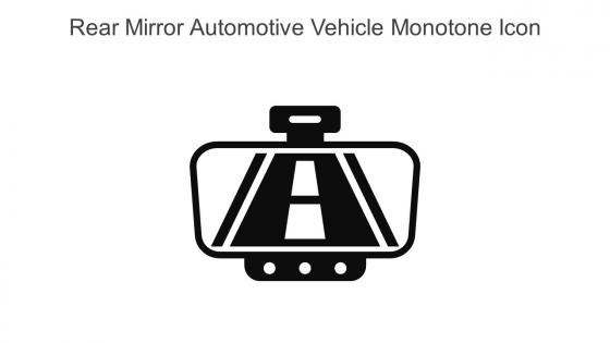 Rear Mirror Automotive Vehicle Monotone Icon In Powerpoint Pptx Png And Editable Eps Format