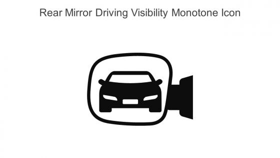 Rear Mirror Driving Visibility Monotone Icon In Powerpoint Pptx Png And Editable Eps Format