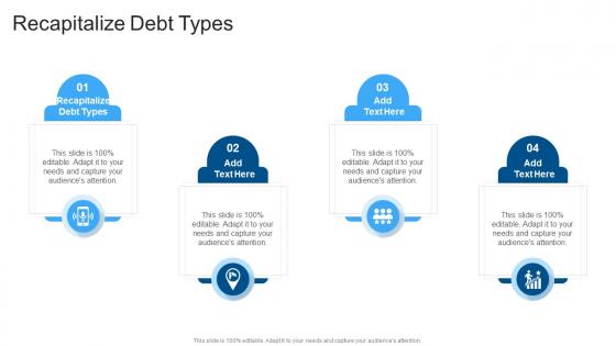 Recapitalize Debt Types In Powerpoint And Google Slides Cpb