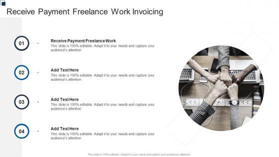 Receive Payment Freelance Work Invoicing In Powerpoint And Google Slides Cpb