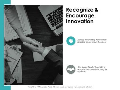 Recognize and encourage innovation ppt powerpoint presentation icon graphics download