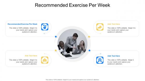 Recommended Exercise Per Week In Powerpoint And Google Slides Cpb