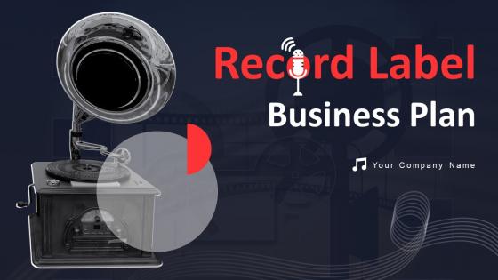 Record Label Business Plan Powerpoint Presentation Slides