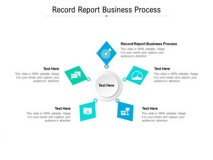Record report business process ppt powerpoint presentation infographic cpb