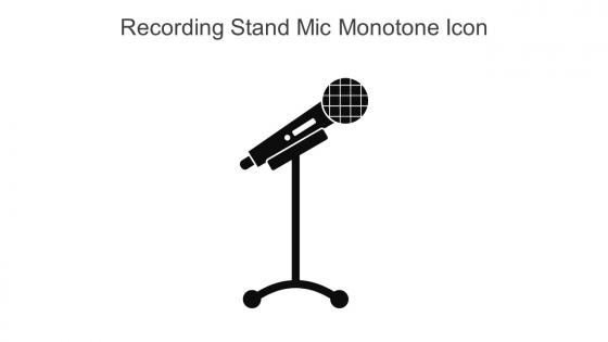 Recording Stand Mic Monotone Icon In Powerpoint Pptx Png And Editable Eps Format