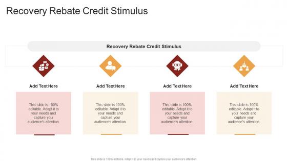 Recovery Rebate Credit Stimulus In Powerpoint And Google Slides Cpb