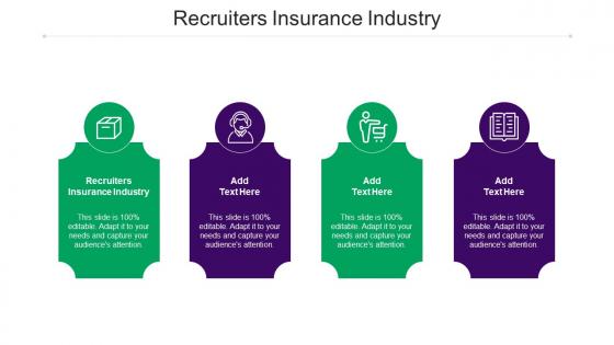 Recruiters Insurance Industry Ppt Powerpoint Presentation Infographics Sample Cpb